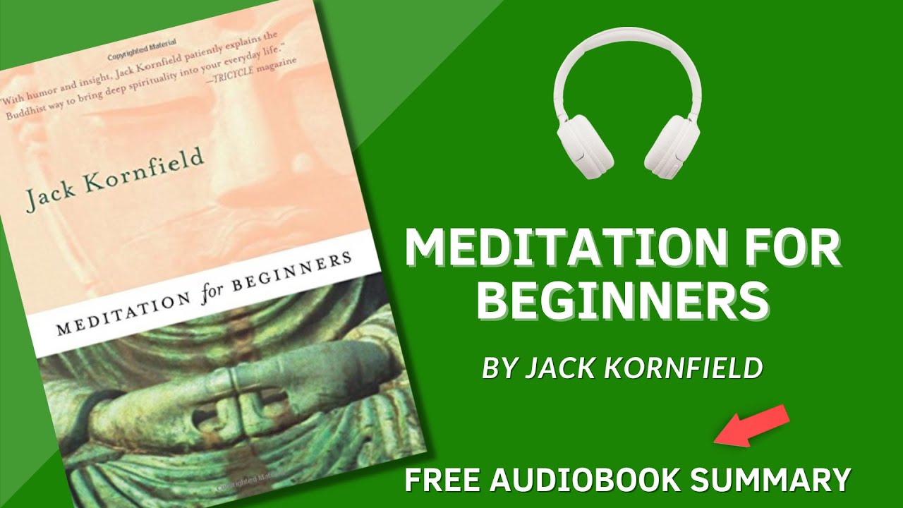 Meditation for Beginners by Jack Kornfield | Detailed Summary | Free Audiobook