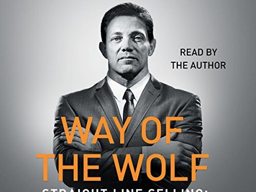 Way of the Wolf: Straight Line Selling: Master the Art of Persuasion, Influence, and Success Review